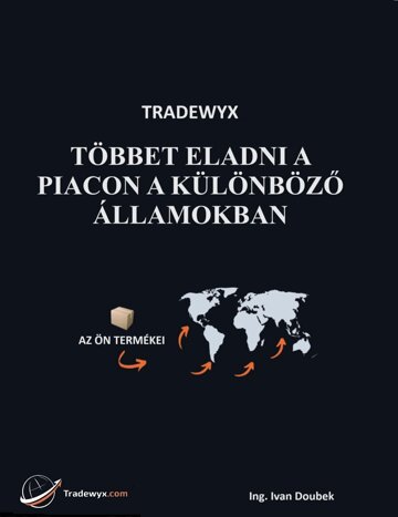 Obálka knihy TRADEWYX, TÖBBET ELADNI A PIACON A KÜLÖNBÖZŐ ÁLLAMOKBAN