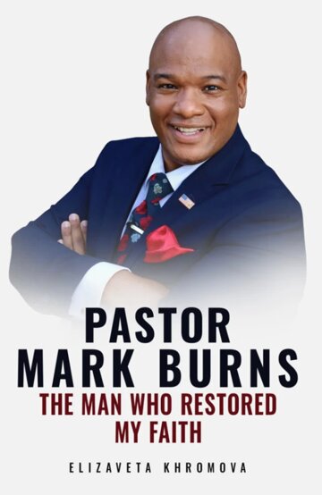 Obálka knihy PASTOR MARK BURNS THE MAN WHO RESTORED MY FAITH