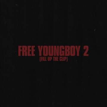 Obálka uvítací melodie Free Youngboy 2 (Fill Up the Clip)