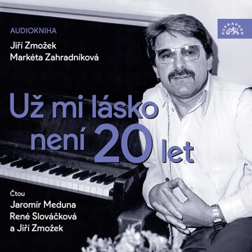 Obálka audioknihy Už mi lásko není 20 let