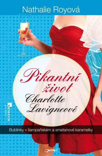 Obálka knihy Pikantní život Charlotte Lavigneové