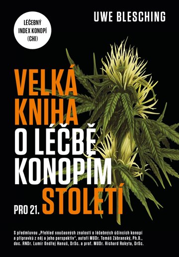 Obálka knihy Velká kniha o léčbě konopím pro 21. století