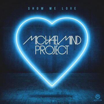 Obálka uvítací melodie Show Me Love (Official Festival Mix)