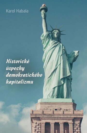 Obálka knihy Historické úspechy demokratického kapitalizmu