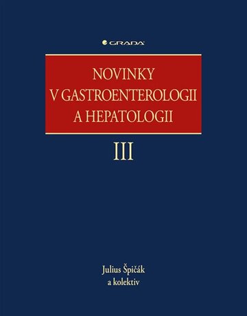Obálka knihy Novinky v gastroenterologii a hepatologii III