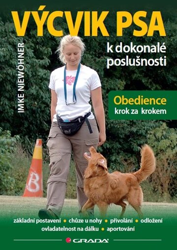 Obálka knihy Výcvik psa k dokonalé poslušnosti