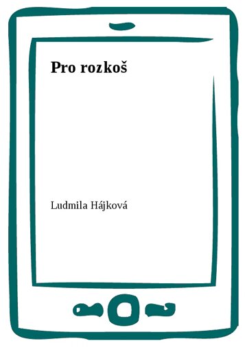 Obálka knihy Pro rozkoš