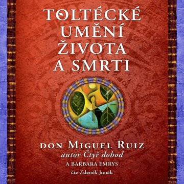 Obálka audioknihy Toltécké umění života a smrti