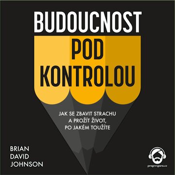 Obálka audioknihy Budoucnost pod kontrolou