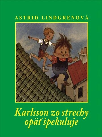Obálka knihy Karlsson zo strechy opäť špekuluje