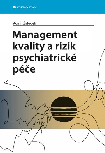 Obálka knihy Management kvality a rizik psychiatrické péče