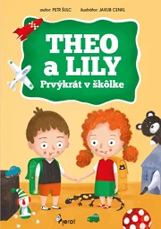 THEO a LILY- Prvýkrát v škôlke
