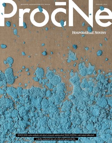 Obálka e-magazínu Hospodářské noviny - příloha Proč ne?! 120 - 21.6.2024 PročNe