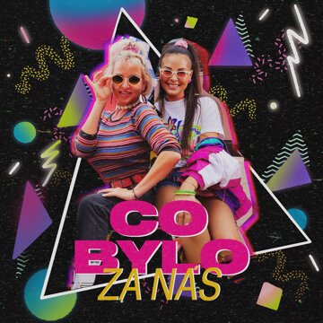 Obálka uvítací melodie Co bylo za nás (feat. Monika Bagárová)