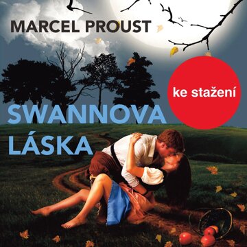 Obálka audioknihy Marcel Proust: Swannova láska