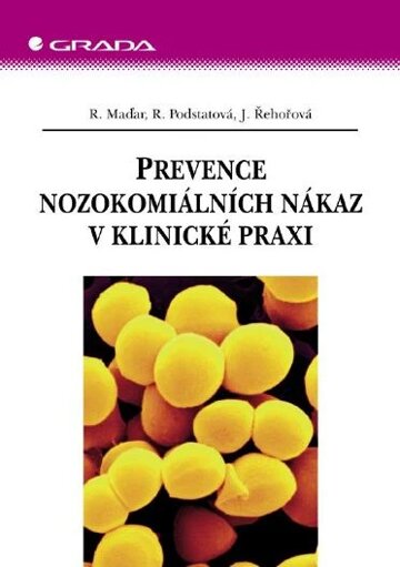Obálka knihy Prevence nozokomiálních nákaz v klinické praxi