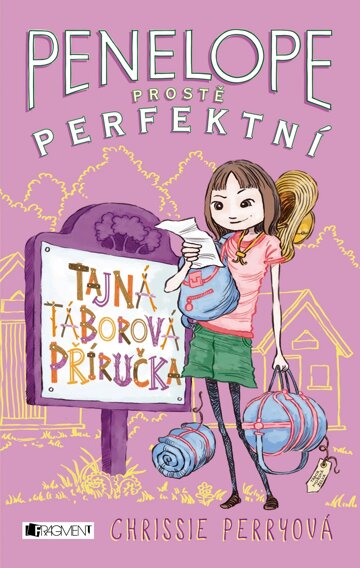 Obálka knihy Penelope - prostě perfektní: Tajná táborová příručka