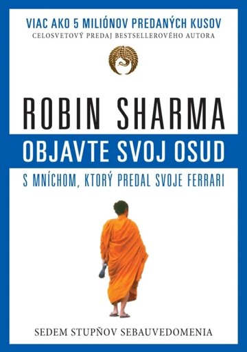 Obálka knihy Objavte svoj osud s mníchom, ktorý predal svoje ferrari