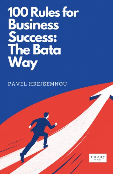 Obálka knihy 100 Rules for Business Success: The Bata Way
