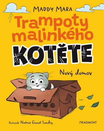 Obálka knihy Trampoty malinkého kotěte – Nový domov