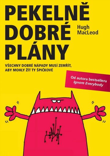 Obálka e-magazínu Pekelně dobré plány – Všechny dobré nápady musí zemřít, aby mohly žít ty špičkové
