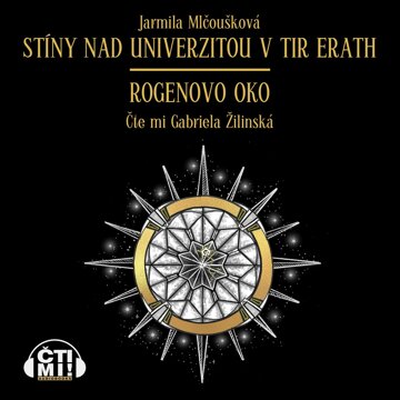 Obálka audioknihy Stíny nad univerzitou v Tir Erath - Rogenovo oko
