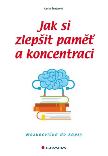 Obálka knihy Jak si zlepšit paměť a koncentraci