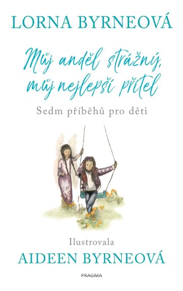 Obálka knihy Můj anděl strážný, můj nejlepší přítel