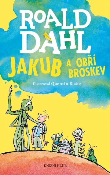 Obálka knihy Jakub a obří broskev