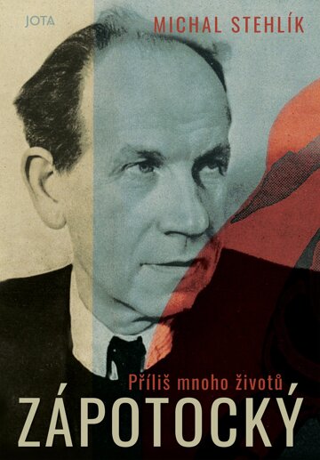Obálka knihy Zápotocký. Příliš mnoho životů