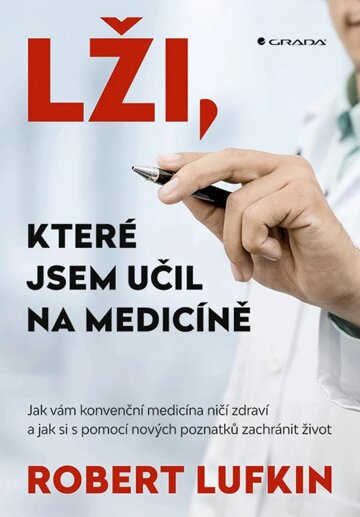 Obálka knihy Lži, které jsem učil na medicíně
