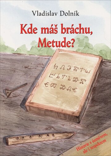 Obálka knihy Kde máš bráchu, Metude