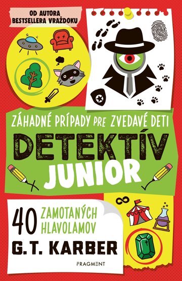 Obálka knihy Detektív junior: Záhadné prípady pre zvedavé deti