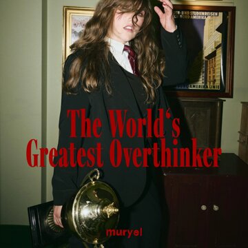 Obálka uvítací melodie The World's Greatest Overthinker