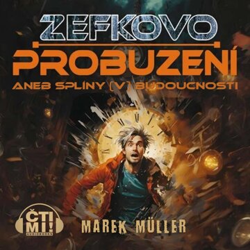 Obálka audioknihy Zefkovo probuzení aneb Splíny (v) budoucnosti