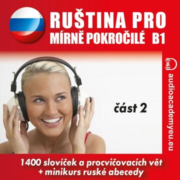 Obálka audioknihy Ruština pro mírně pokročilé B1, část 2
