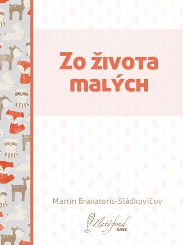 Obálka knihy Zo života malých