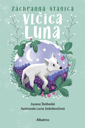 Obálka knihy Záchranná stanica: Vlčica Luna