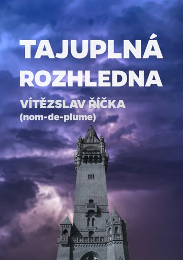 Obálka knihy Tajuplná rozhledna