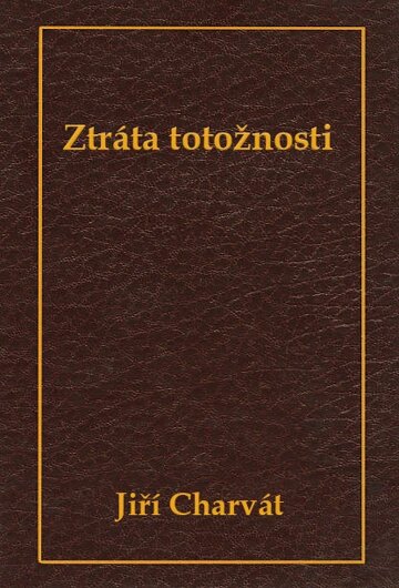 Obálka knihy Ztráta totožnosti