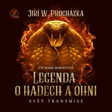 Obálka audioknihy Legenda o hadech a ohni (Svět transmise)