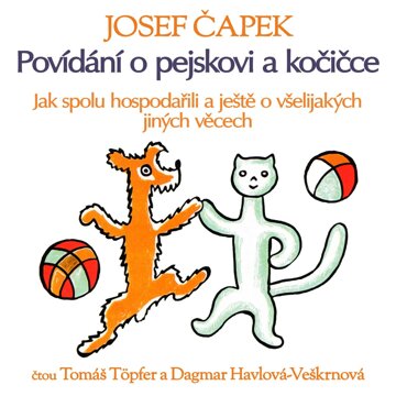 Obálka audioknihy Povídání o pejskovi a kočičce (Jak spolu hospodařili a ještě o všelijakých jiných věcech)