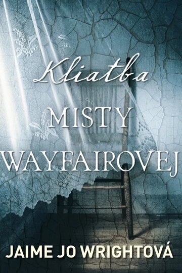 Obálka knihy Kliatba Misty Wayfairovej