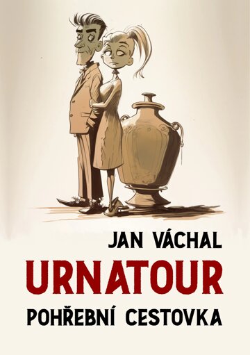 Obálka knihy Urnatour: Pohřební cestovka