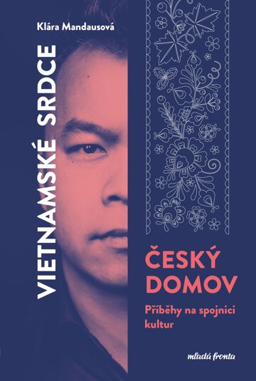 Obálka knihy Vietnamské srdce, český domov