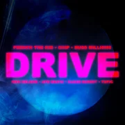 Drive (feat. Chip, Russ Millions, French The Kid, Wes Nelson & Topic)