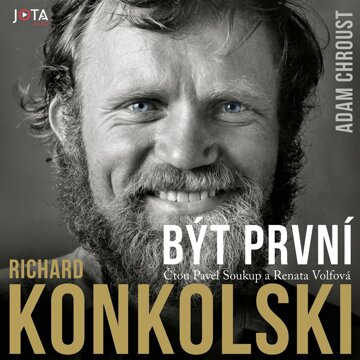 Obálka audioknihy Richard Konkolski. Být první