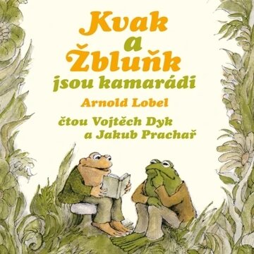 Obálka audioknihy Kvak a Žbluňk jsou kamarádi