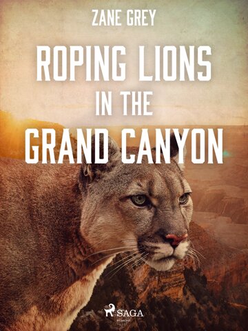 Obálka knihy Roping Lions in the Grand Canyon