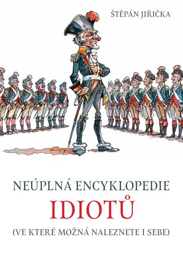 Obálka knihy Neúplná encyklopedie idiotů